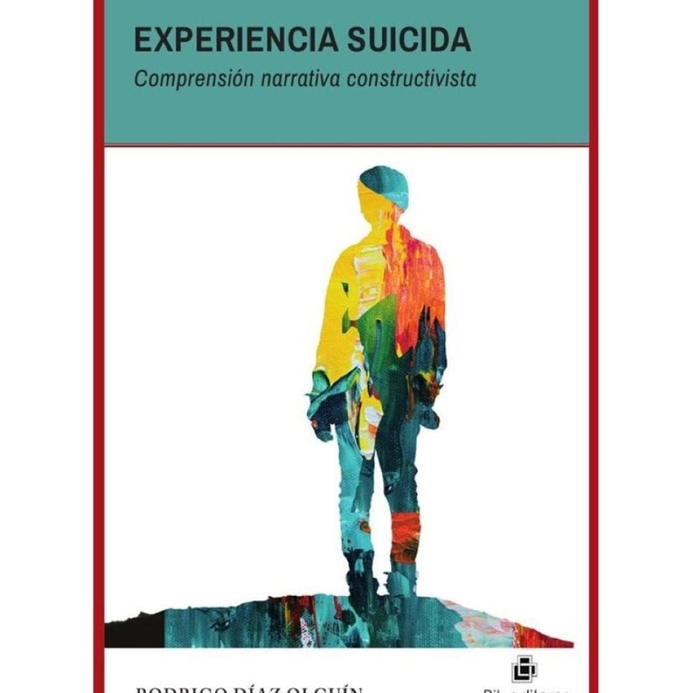 Experiencia suicida. Comprensión narrativa constructivista - Espanhol