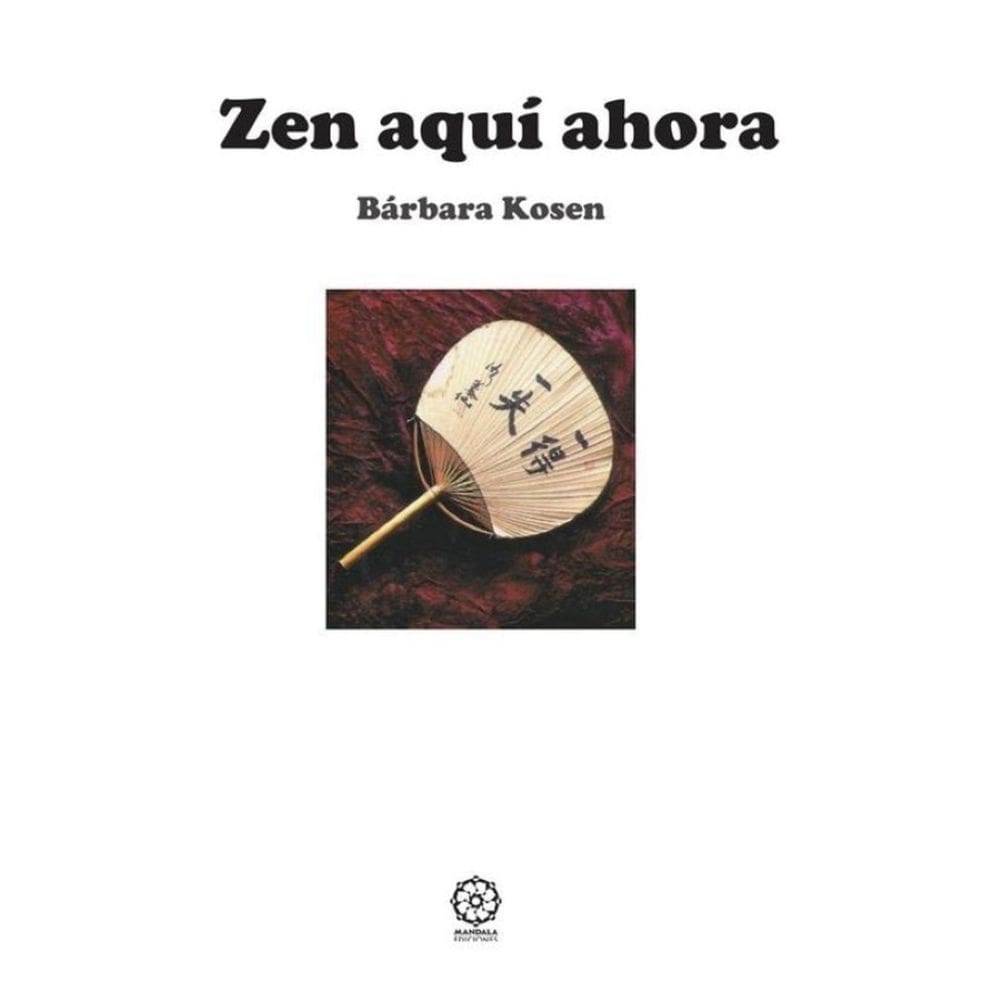 Zen aquí y ahora 3ª edición - Espanhol