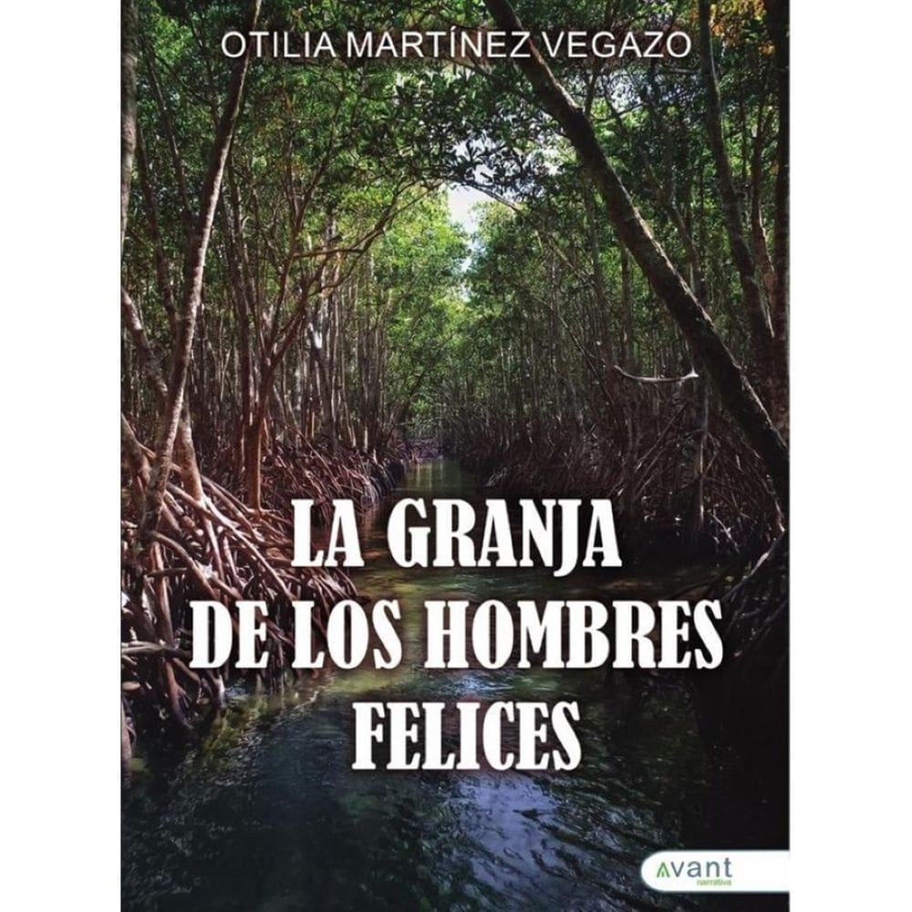 La granja de los hombres felices - Espanhol