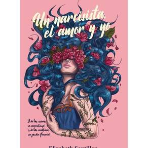 Un narcicista, el amor y yo - Espanhol