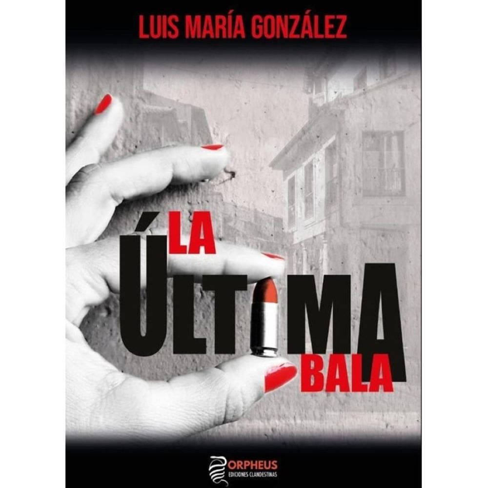 La última bala (2ª Edición) - Espanhol