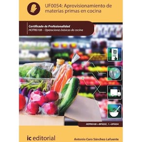 Aprovisionamiento de materias primas en cocina. HOTR0108 - Operaciones básicas de cocina - Espanhol
