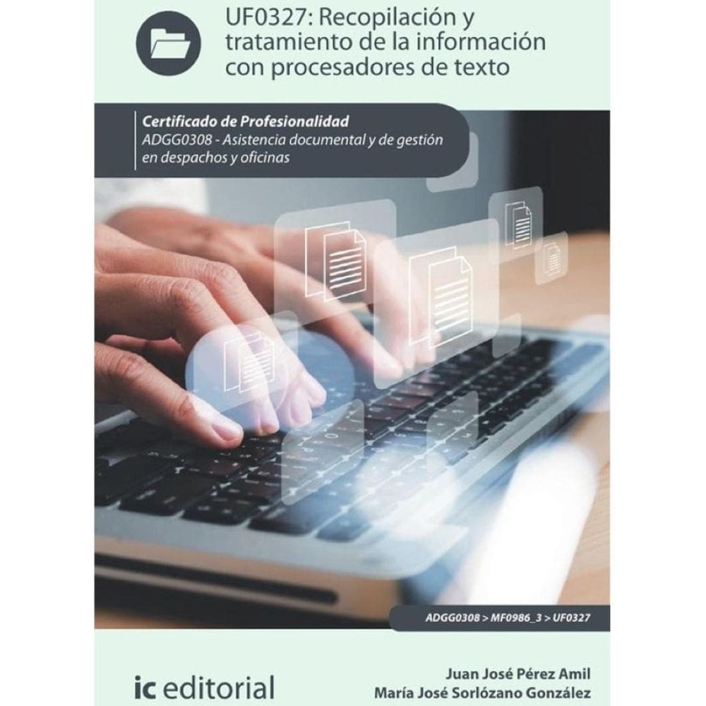 Recopilación y tratamiento de la información con procesadores de texto. ADGG0308 - Asistencia docume