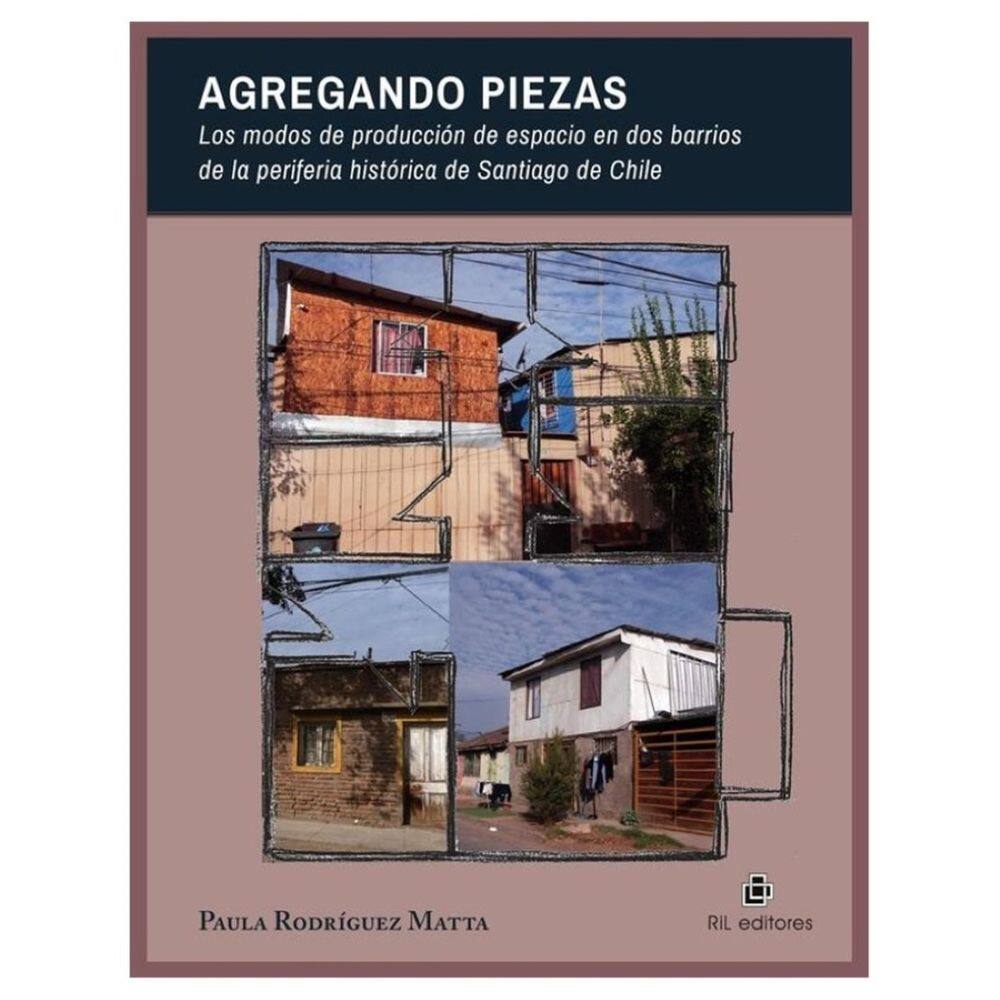 Agregando piezas. Los modos de producción de espacio en dos barrios de la periferia histórica de San
