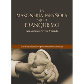 La masonería española bajo el franquismo - Espanhol