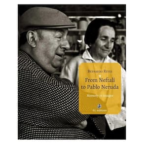 From Neftalí to Pablo Neruda. Memory in Images - Espanhol