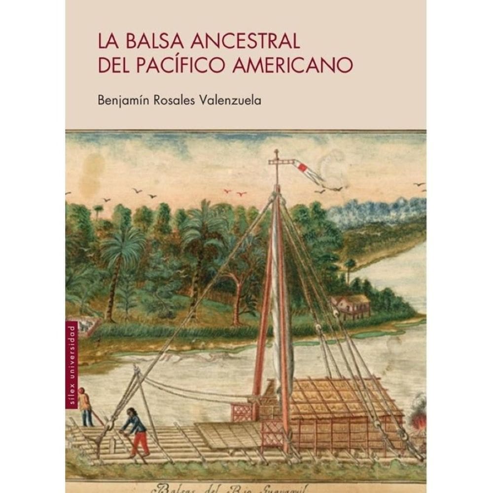 La balsa ancestral del Pacífico americano - Espanhol