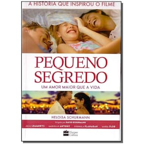 Pequeno Segredo - a História Que Inspirou o Filme