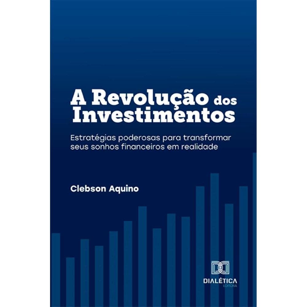 A Revolução dos Investimentos