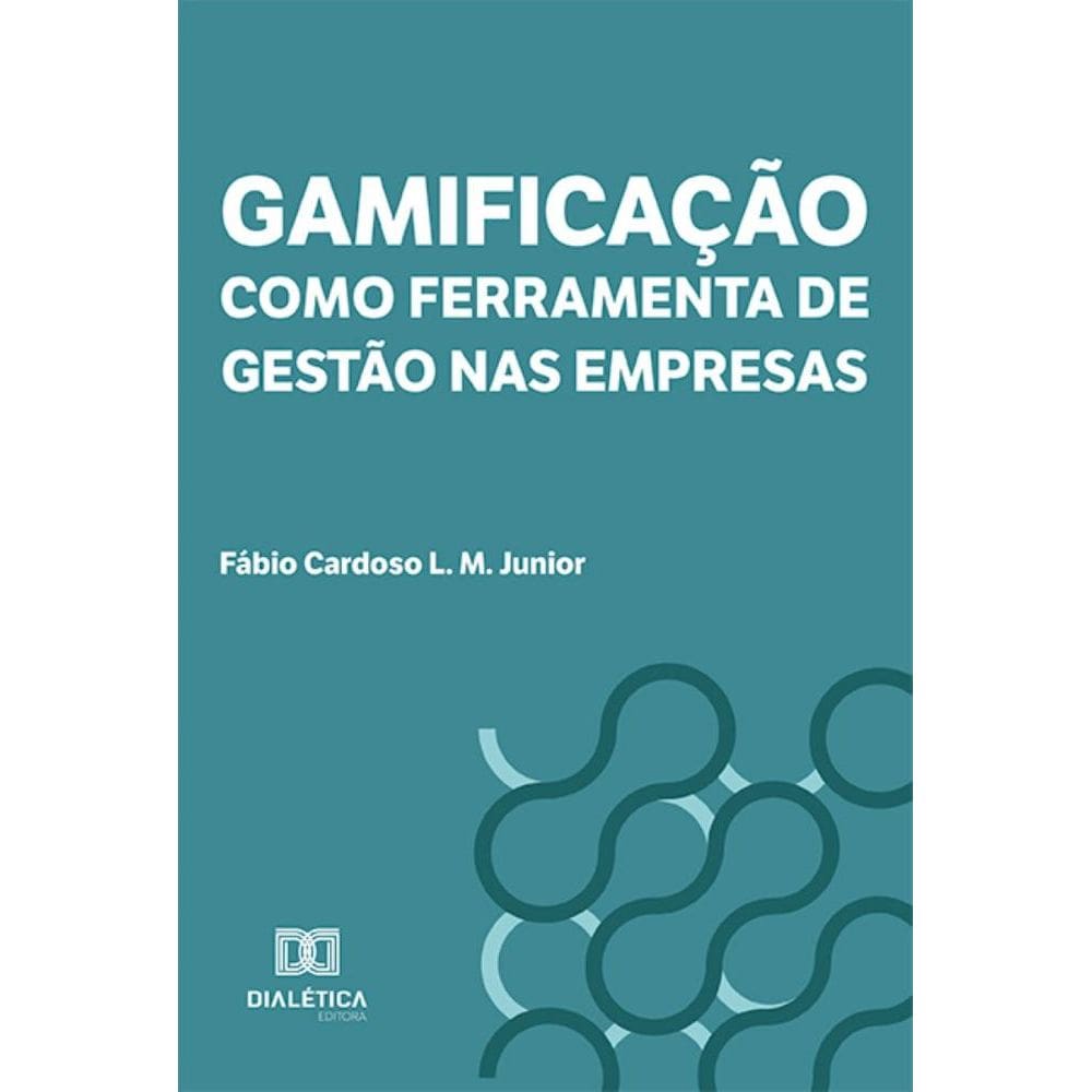 Gamificação como Ferramenta de Gestão nas Empresas