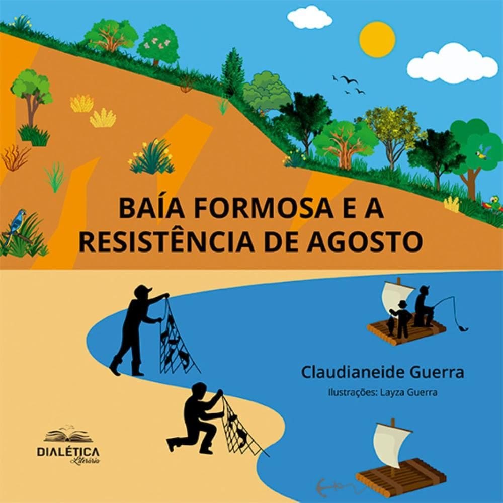 Baía Formosa e a Resistência de Agosto