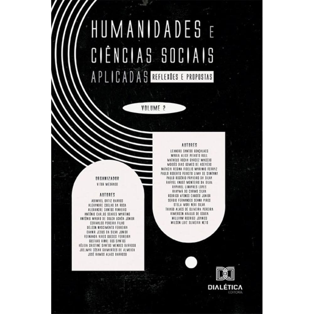 Humanidades e Ciências Sociais Aplicadas: reflexões e propostas – Volume 2