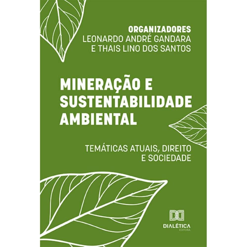 Mineração e Sustentabilidade Ambiental