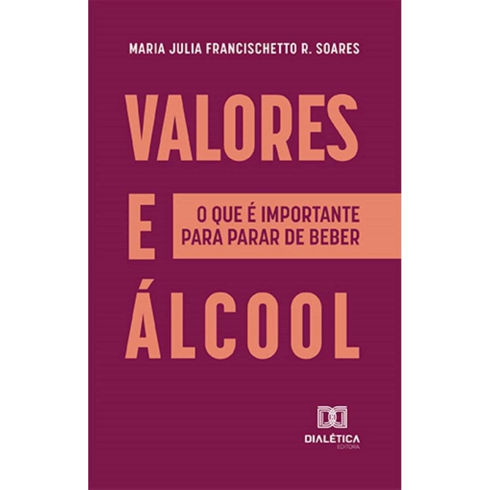 Valores e Álcool