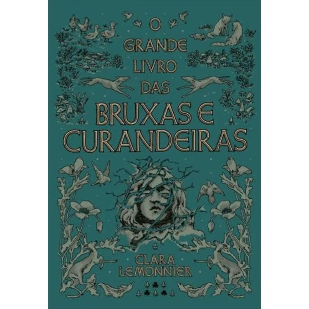 O Grande Livro Das Bruxas E Curandeiras