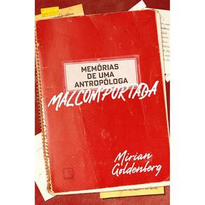 Memórias de uma antropóloga malcomportada(1003)