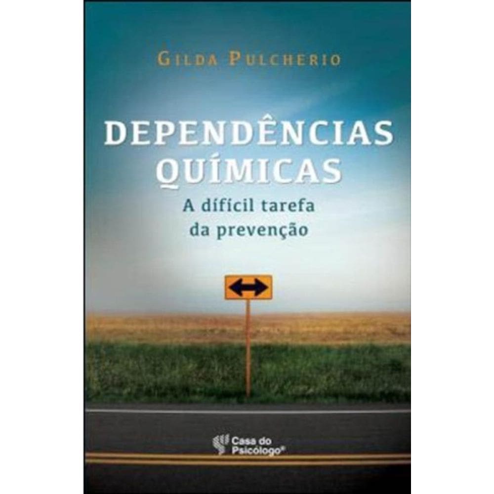 Dependências Químicas: A Difícil Tarefa Da Prevenção