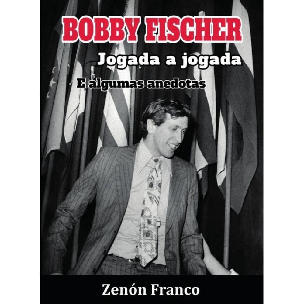 BOBBY FISCHER jogada a jogada - Português