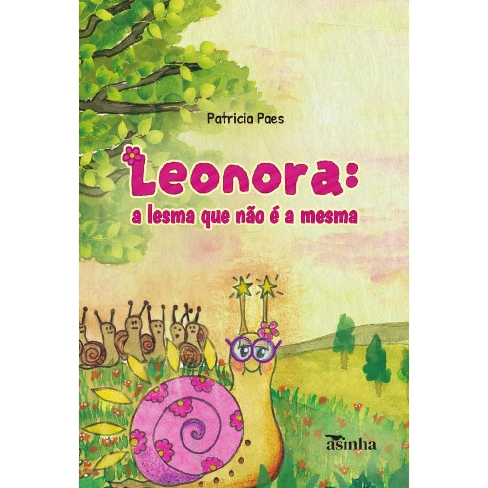 Leonora:  A lesma que não é a mesma