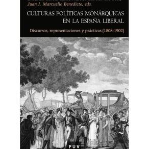 Culturas políticas monárquicas en la España liberal - Espanhol