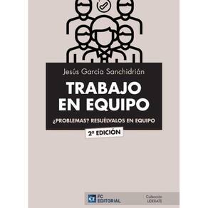 TRABAJO EN EQUIPO. ¿Problemas? Resuélvalos en equipo - Espanhol