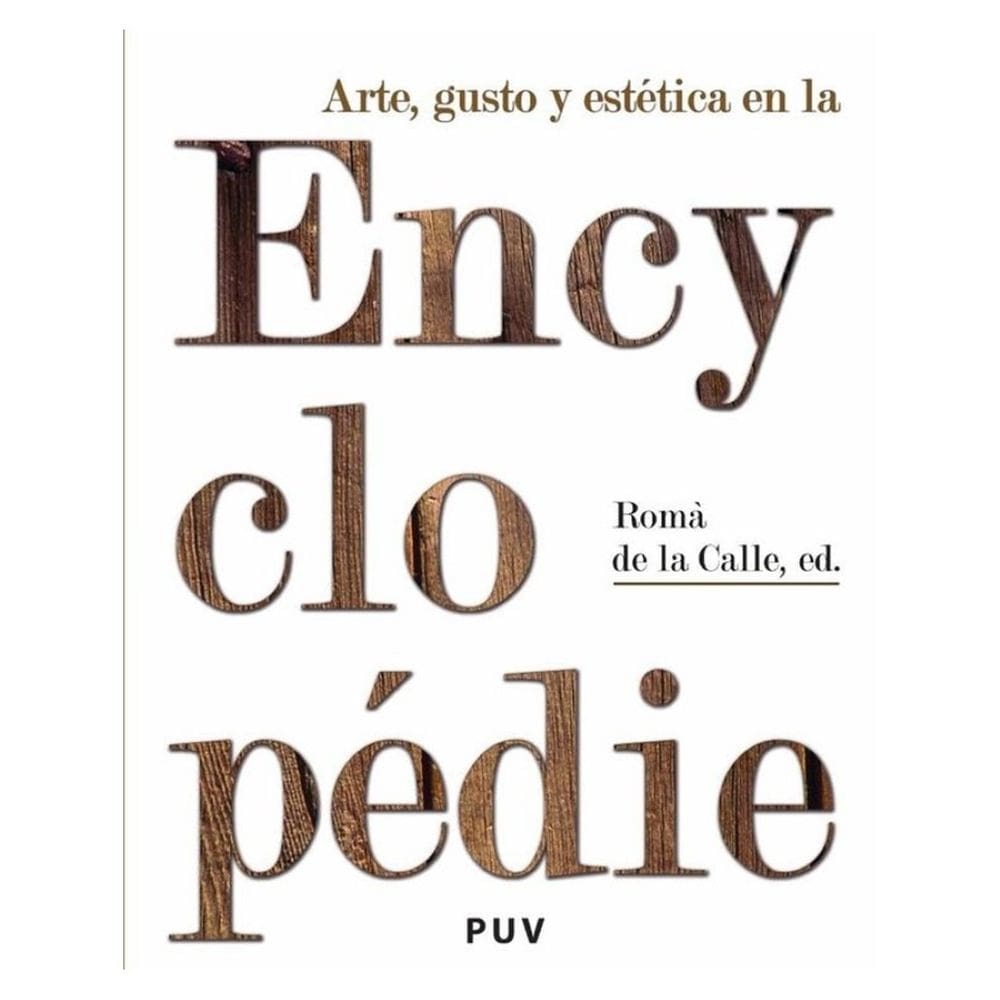 Arte, gusto y estética en la Encyclopédie - Espanhol
