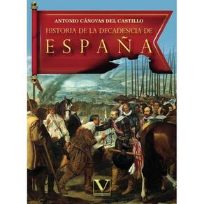 Historia de la decadencia de España - Espanhol