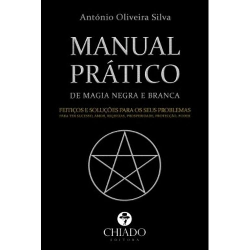Manual Prático de Magia Negra e Branca