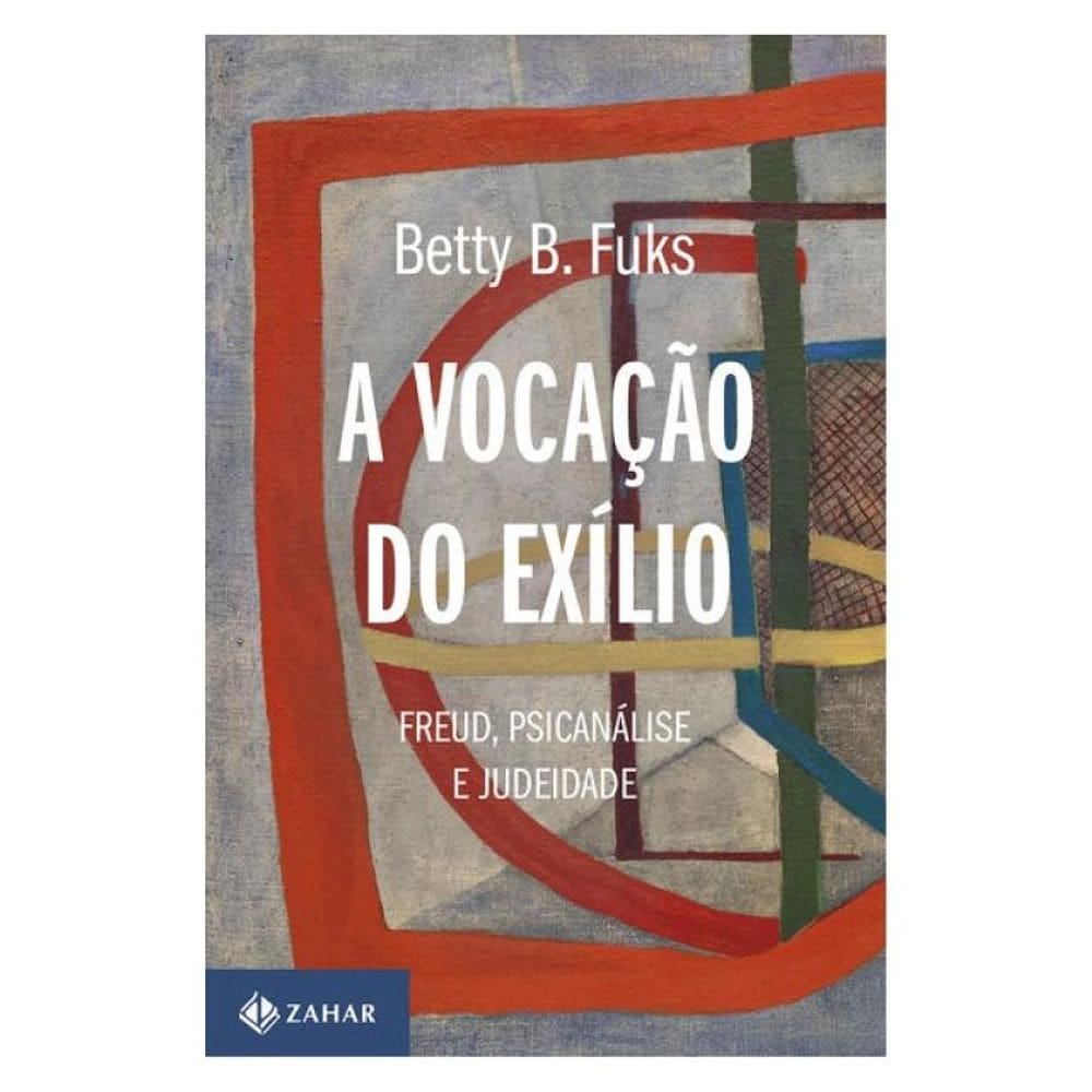 A Vocação Do Exílio (Nova Edição)