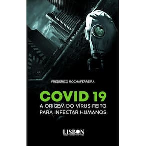 Covid 19 - a origem do vírus feito para infectar humanos