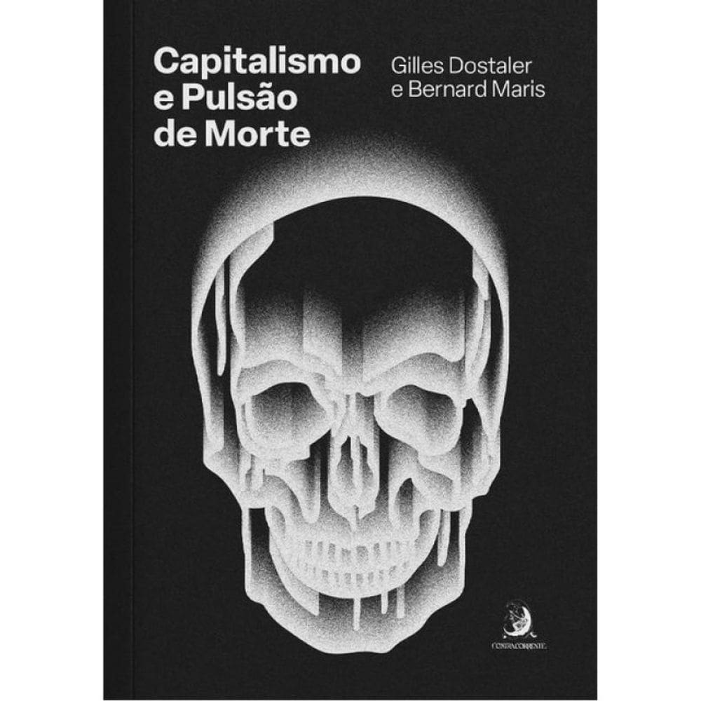 Capitalismo E Pulsão De Morte