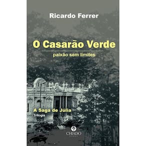 O casarão verde: Paixão sem limites