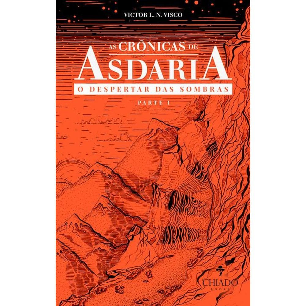As Crônicas de Asdaria - O Despertar das Sombras: Parte 1