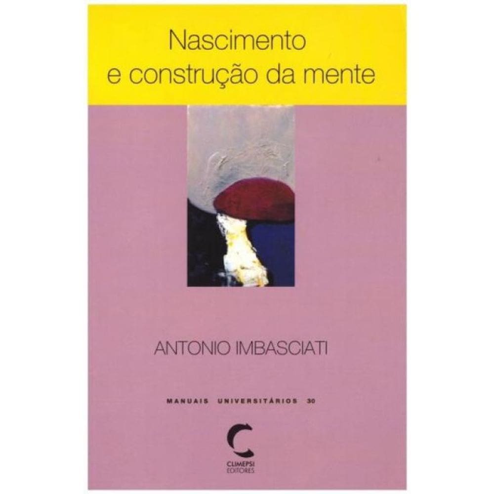 Nascimento E Construçao Da Mente