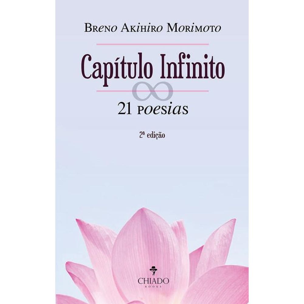 Capítulo Infinito - 21 poesias: (2ª edição)