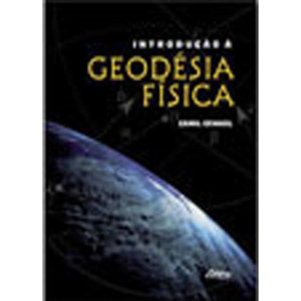 Introdução À Geodésia Física
