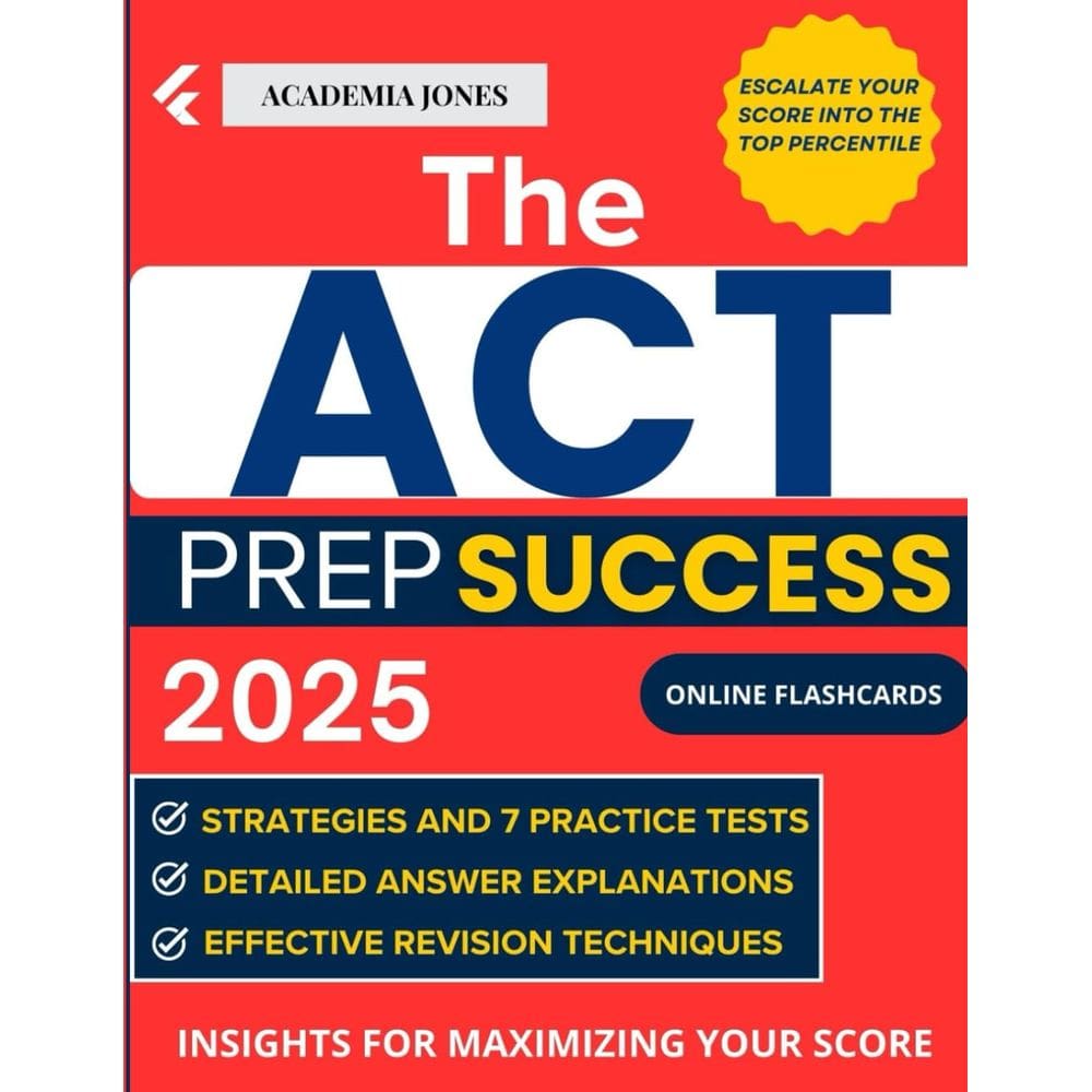 Livro ACT Prep Success 2024-2025: Estratégias, 7 testes práticos