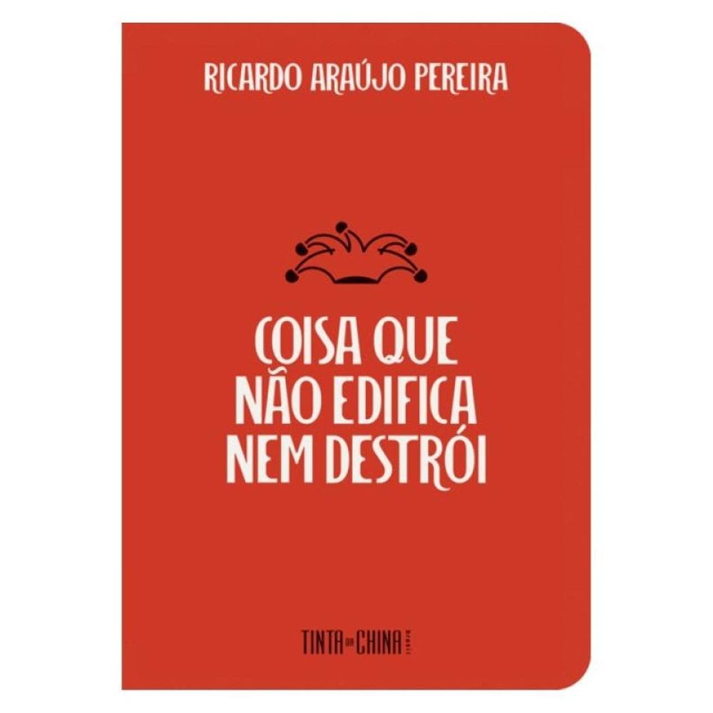 Coisa Que Não Edifica Nem Destrói