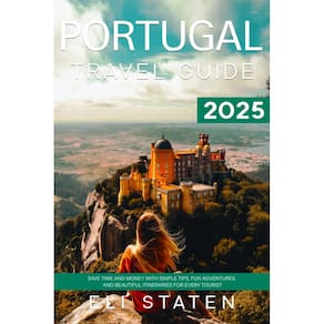 Guia de viagem Portugal 2025: economize tempo e dinheiro com dicas