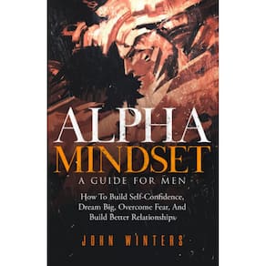 Livro Alpha Mindset - Um guia para homens: autoconfiança, sonho