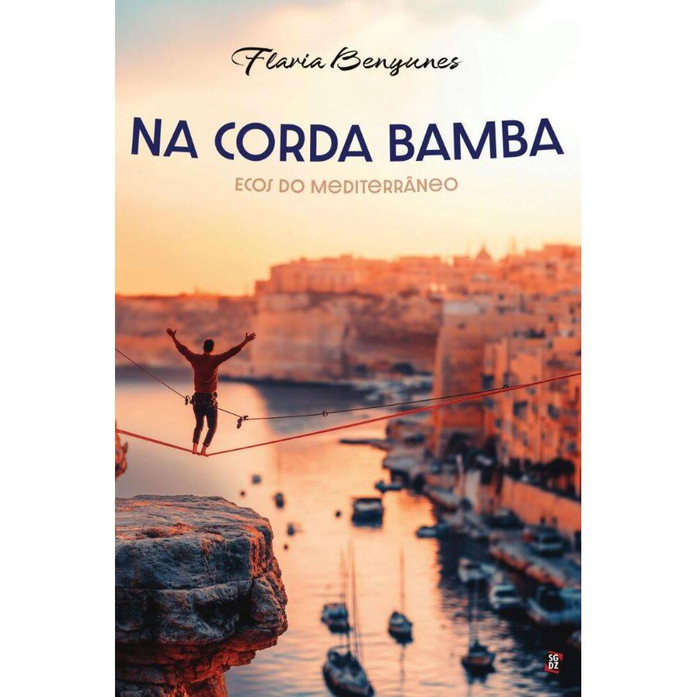 Na Corda Bamba: Ecos do Mediterrâneo