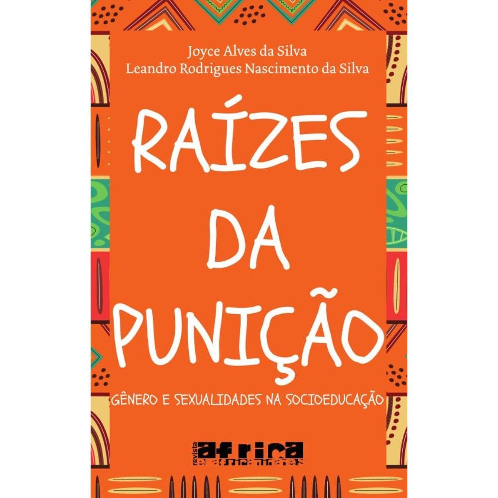 Raízes da punição: Gênero e sexualidades na socioeducação