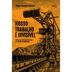 Nosso trabalho é invisível