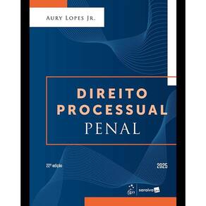 Direito Processual Penal - 22ª Edição 2025