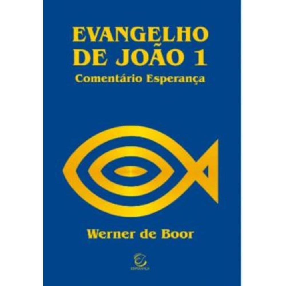 Evangelho De Joao - Vol. I