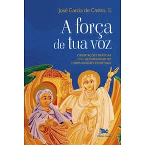 Forca De Tua Voz - Orientacoes Praticas Para Acomp