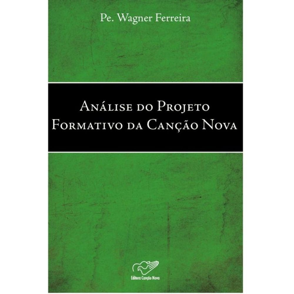 Analise Do Projeto Formativo Da Cancao Nova