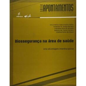 Biosseguranca Na Area De Saude: Uma Abordagem Interdisciplinar