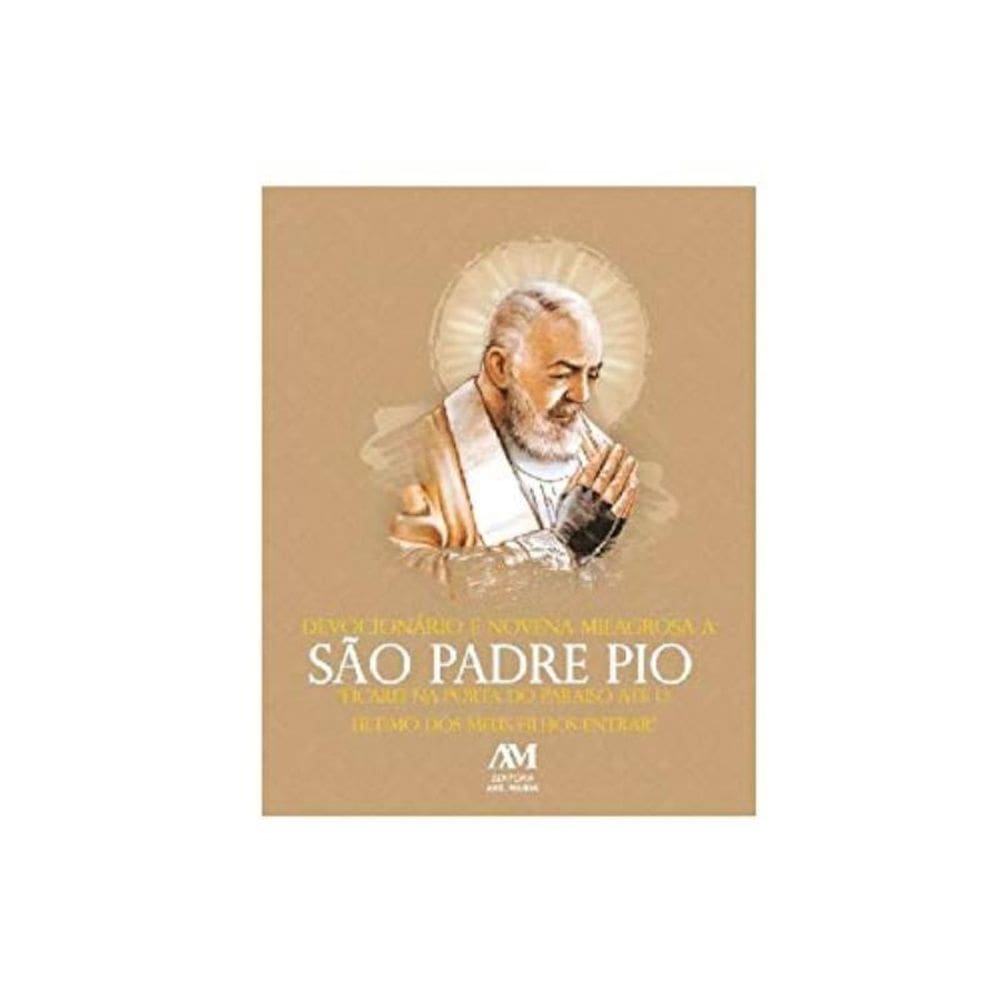 Devocionário E Novena Milagrosa A São Padre Pio