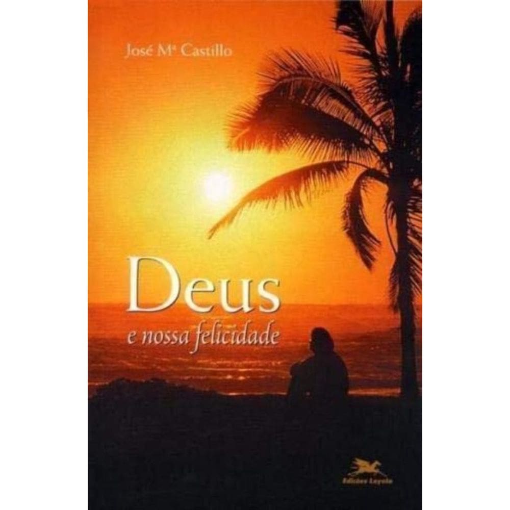 Deus E A Nossa Felicidade - 1ª
